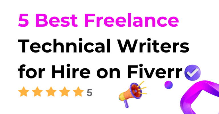 5 Best Freelance Technical Writers for Hire on Fiverr