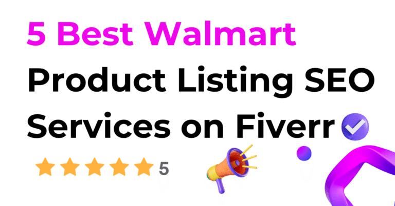 5 Best Walmart Product Listing SEO Service on Fiverr